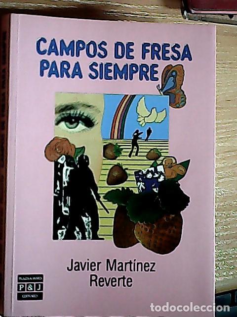 Libri di seconda mano: Campos de fresa para siempre - Reverte, Javier: