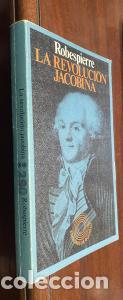 Libros: La revoluci&oacute;n jacobina - ROBESPIERE: