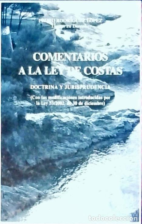 Libri di seconda mano: Comentario a la Ley de costas : doctrina y jurisprudencia (con las modificaciones introducidas por l