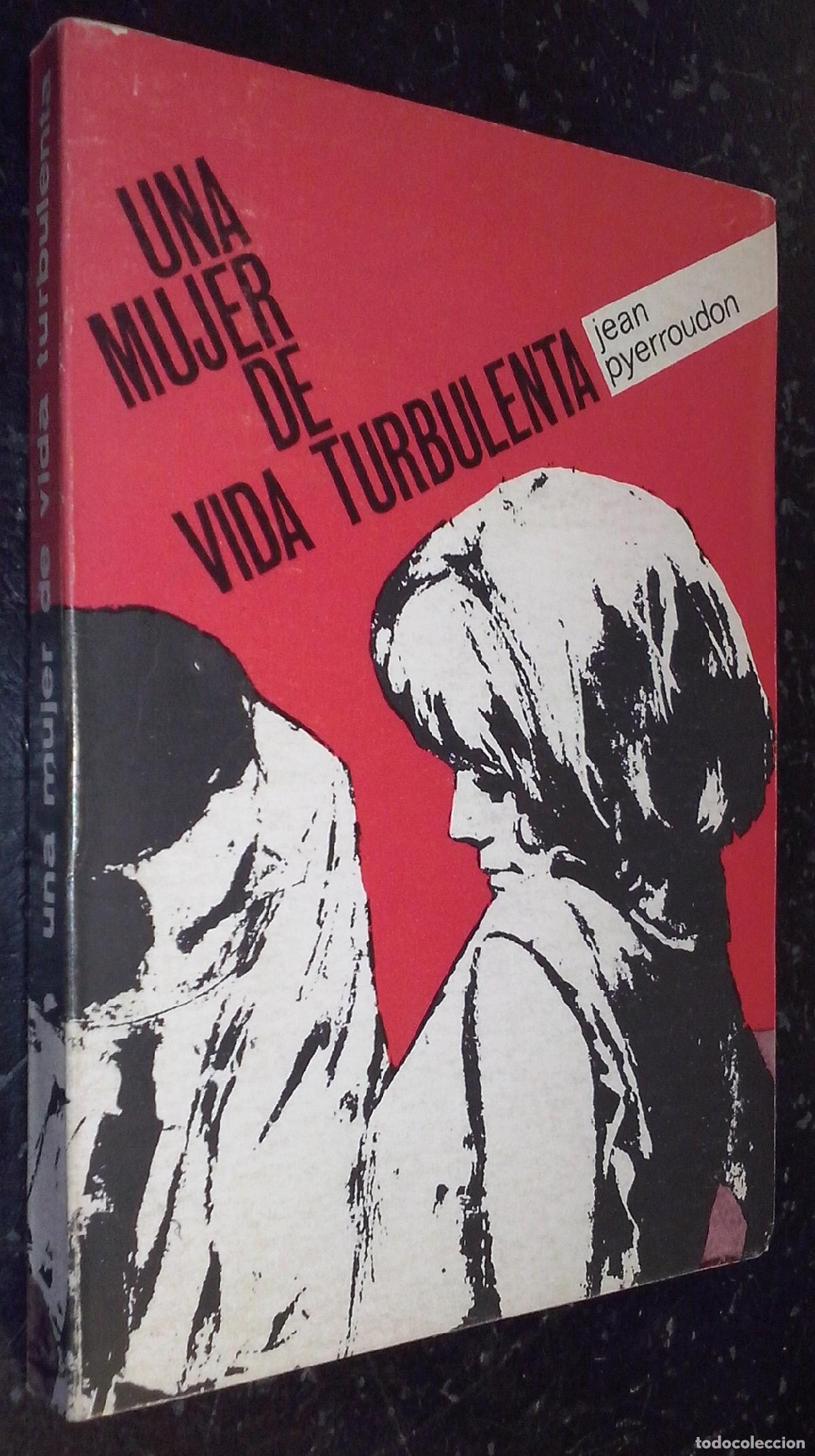 Libri di seconda mano: Una mujer de vida turbulenta - PYERROUDON, Jean: