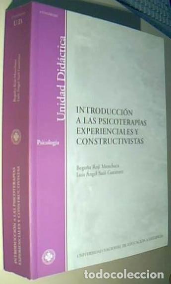 Livres: Introducci&oacute;n a las psicoterapias experienciales y constructivistas - ROJI MENCHACA, Bego&ntilde;a y SAUL GU