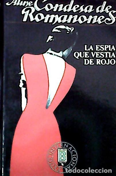 Libros: La esp&iacute;a vestida de rojo - Romanones, Aline : - Foto 1
