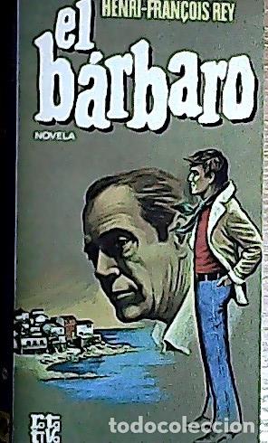 Libros: El b&aacute;rbaro - Rey, Henri-Francois: - Foto 1