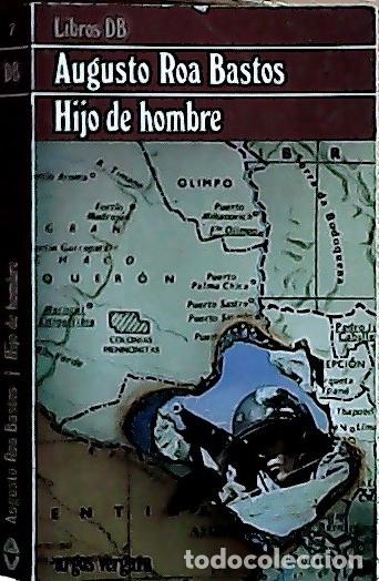 Libros: Hijo de hombre - Roa Bastos, Augusto: