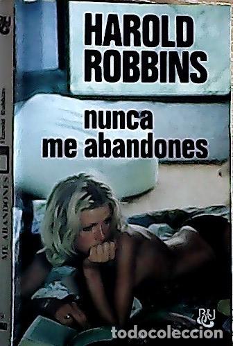 Libros: Nunca me abandones - Robbins, Harold: - Foto 1