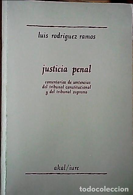 B&uuml;cher: Justicia penal : comentarios de sentencias del TC y del TS - Rodr&iacute;guez Ramos, Luis: