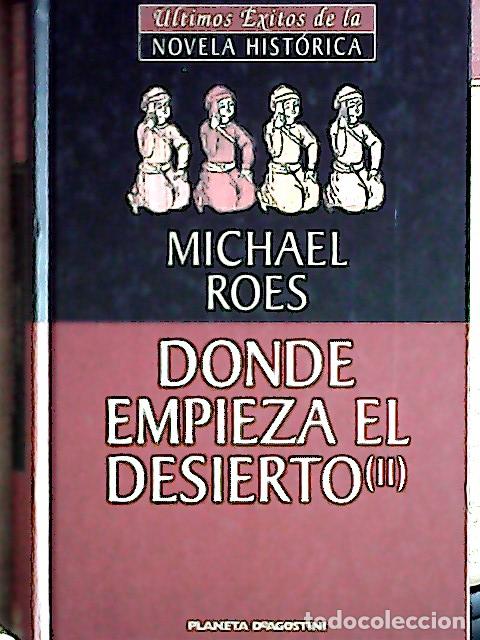 Libros: Donde empieza el desierto II - Roes, Michael: - Foto 1