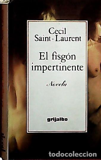 books: El fisg&oacute;n impertinente - Saint-Laurent, C&eacute;cil: