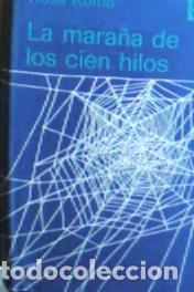 B&uuml;cher: La mara&ntilde;a de los cien hilos - Rom&aacute;, Rosa: