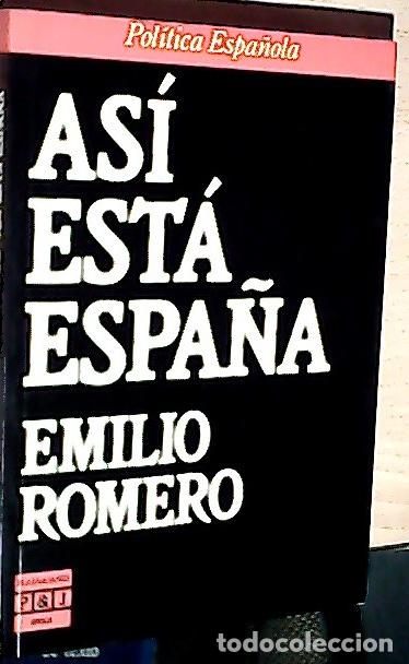 Libri di seconda mano: As&iacute; est&aacute; Espa&ntilde;a - Romero, Emilio: