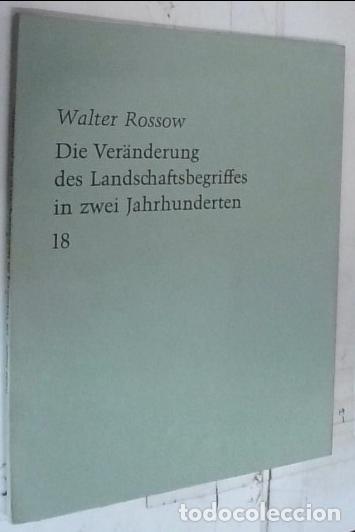 Livros em segunda m&atilde;o: Die Veranderung des Landschaftsberiffes in zwei Jahrhunderten. Laudatio fur Walter Rossow - Rossow,