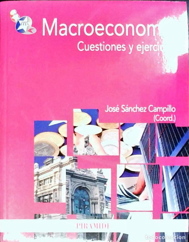 books: Macroeconom&iacute;a. cuestiones y ejercicios - SANCHEZ CAMPILLO, Jos&eacute; (cOORDINADOR) - aa.vv.: