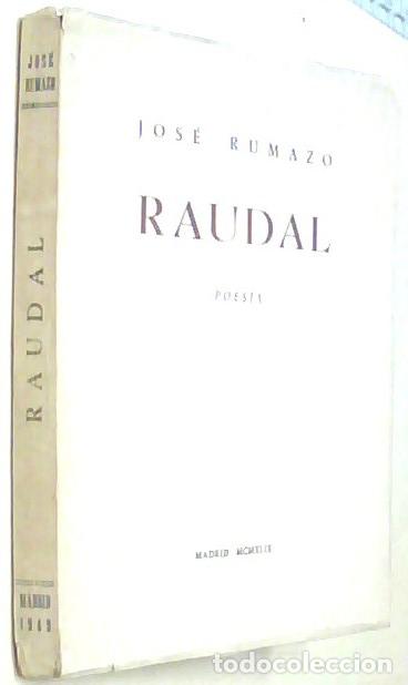 B&uuml;cher: Raudal. Poes&iacute;a - RUMAZO, Jos&eacute;: