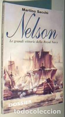 B&uuml;cher: Nelson. Le grandi vittorie della Royal Navi - SACCHI, Martino: