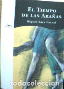 Livres: El tiempo de las ara&ntilde;as - S&aacute;ez Carral, Miguel: