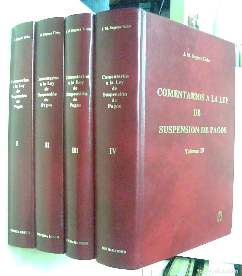 Libros: Comentarios a la Ley de suspensi&oacute;n de pagos. 2&ordf; edici&oacute;n revisada y actualizada. 4 TOMOS - SAGRERA TI