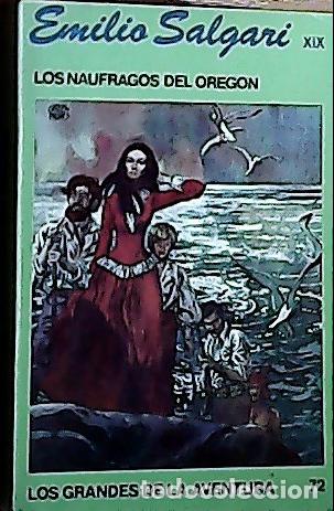 Libros: Los n&aacute;ufragos del Oreg&oacute;n - Salgari, Emilio: - Foto 1