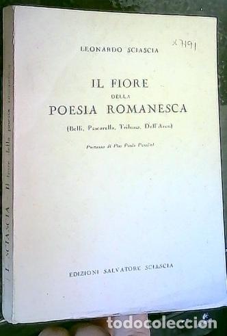 Libri di seconda mano: Il fiore della poesia romanesca (belli, Pascarella, Trilussa, Dell'Arco) - SCIASCIA, Leonardo: