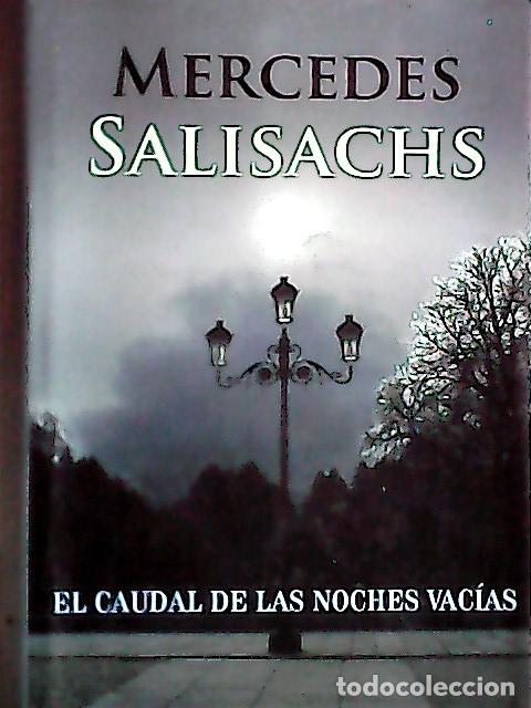 Livres: El caudal de las noches vac&iacute;as - Salisachs, Mercedes: