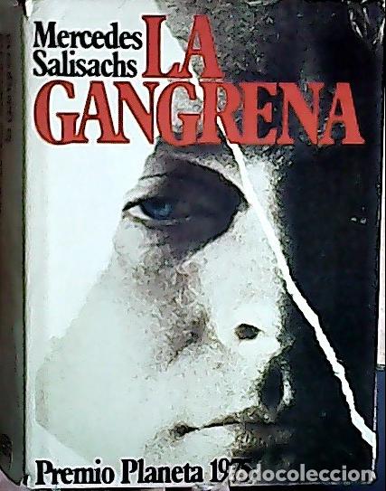 Livros em segunda m&atilde;o: La gangrena - Salisachs, Mercedes: