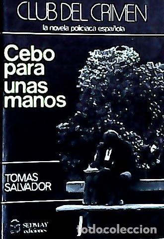 Livres: Cebo para unas manos - Salvador, Tom&aacute;s: