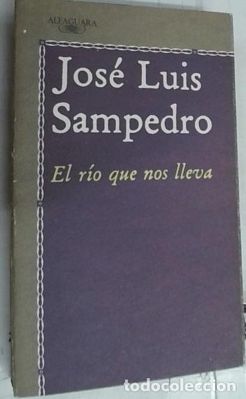 Livros em segunda m&atilde;o: El r&iacute;o que nos lleva - Sampedro, Jos&eacute; Luis: