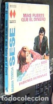 B&uuml;cher: Mas fuete que el dinero - SESE, Mar&iacute;a Teresa: