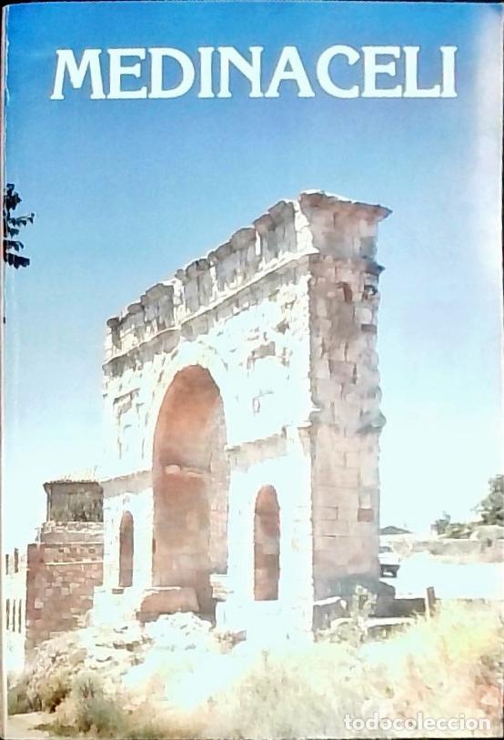 Libri di seconda mano: Medinaceli su historia y monumentos - Sancho Medina, Mar&iacute;a del Carmen:
