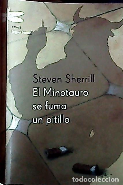 Libri di seconda mano: El minotauro se fuma un pitillo - Sherrill, Steven: