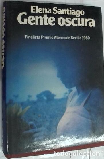 Libri di seconda mano: Gente oscura - Santiago, Elena:
