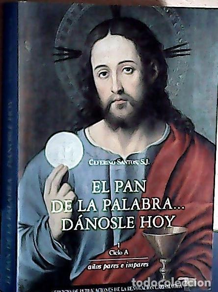 Livros em segunda m&atilde;o: El pan de la palabra, ciclo A - Santos Escudero, Ceferino: