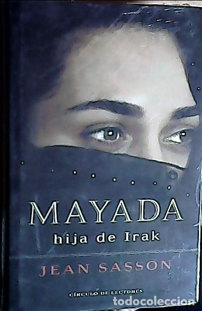 Libros: Mayada, hija de Irak - Sasson, Jean: - Foto 1