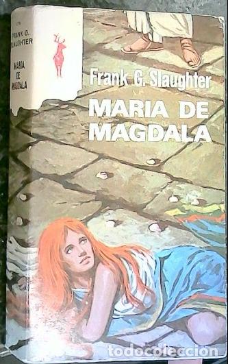 books: Mar&iacute;a de Magdala - SLAUGHTER, Frank G.: