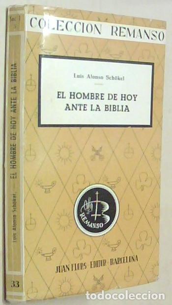 Livres: El hombre de hoy ante la Biblia - SCHOKEL, Luis Alonso :