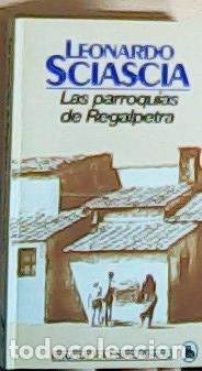 Libros: Las parroquias de Regalpetra - Sciascia, Leonardo :