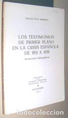 B&uuml;cher: Los testimonios de primer plano en la crisis espa&ntilde;ola de 1931 a 1939 - SECO SERRANO, Carlos: