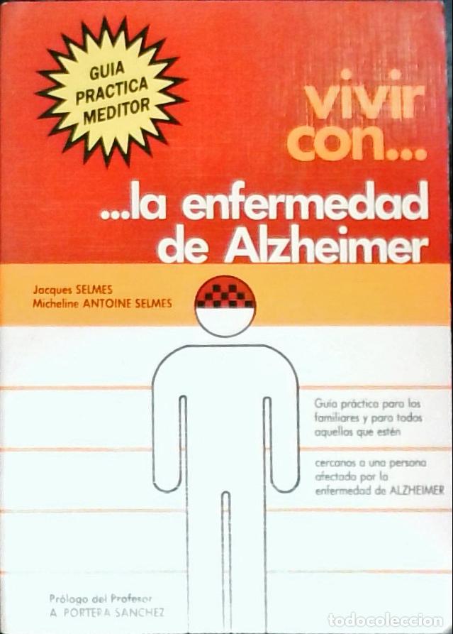 Libri di seconda mano: Vivir mejor con... la enfermedad de Alzheimer. Gu&iacute;a pr&aacute;ctica para los familiares y todos aquellos qu
