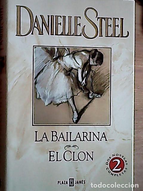 Libros: La bailarina . El clon - Steel, Danielle : - Foto 1