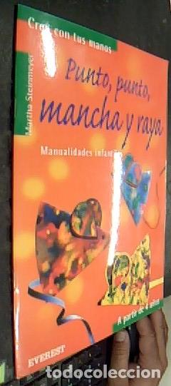 Libri di seconda mano: Punto, punto, mancha y raya. Manualidades infantiles - Steinmeyer, Martha: