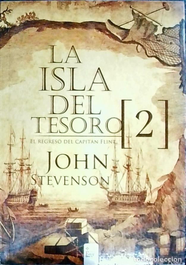 Libros: La isla del tesoro (2). El regreso del capit&aacute;n Flint - STEVENSON, John: - Foto 1
