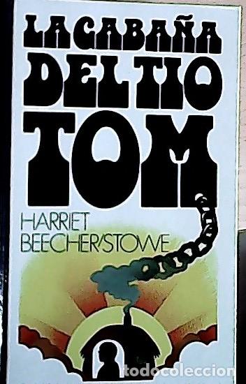 B&uuml;cher: La caba&ntilde;a del t&iacute;o Tom - Stowe, Harriet: