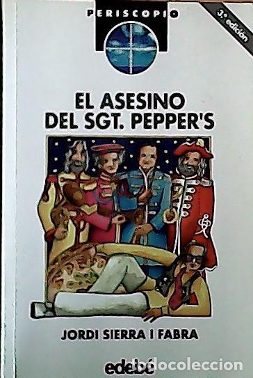 B&uuml;cher: El asesino del sargento Peppers's - Sierra i Fabra, Jordi:
