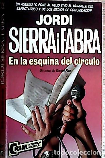 B&uuml;cher: En la esquina del c&iacute;rculo - Sierra i Fabra, Jordi: