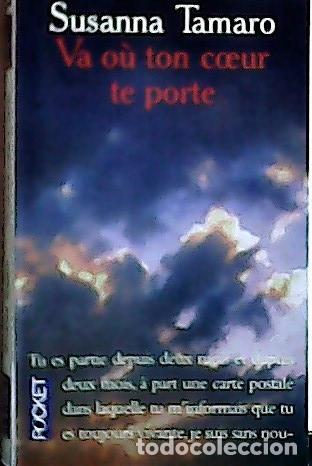 Libros: Va o&ugrave; ton coeur te porte - Tamaro, Susanna: