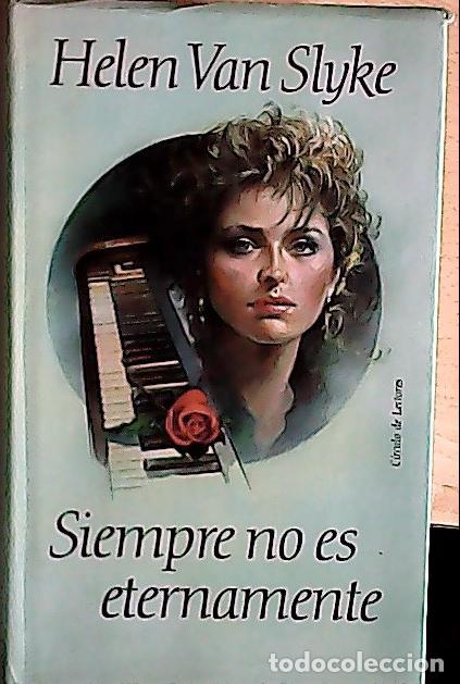 Libros: Siempre no es eternamente - Slyke, Hellen : - Foto 1