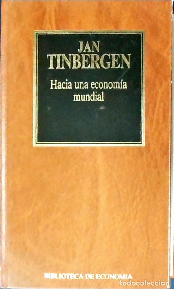 books: Hacia una econom&iacute;a mundial - TINBERGEN, Jan: