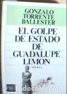 Livros em segunda m&atilde;o: El golpe de estado de Guadalupe Lim&oacute;n - Torrente Ballester, Gonzalo:
