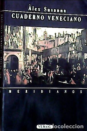 Libri di seconda mano: Cuaderno veneciano - Susanna, &Aacute;lex :