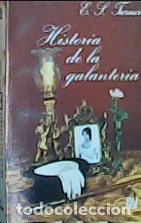 books: Historia de la galanter&iacute;a - Turner, A. S.: