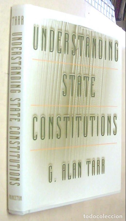 B&uuml;cher: Understanding State Constitutions - TARR, G. Alan: